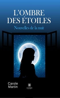 L’ombre des étoiles - Nouvelles de la nuit