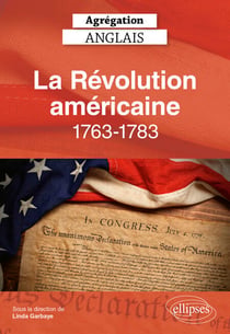 Agrégation anglais 2026 - La Révolution américaine, 1763-1783