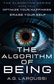 The Algorithm of Being - THE ALGORITHM SERIES, #4