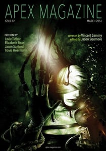 Apex Magazine Issue 82 - Apex Magazine, #82