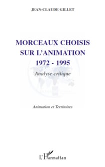 Morceaux choisis sur l'animation 1972-1995 - Analyse critique