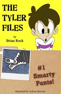 The Tyler Files #1 Smarty Pants! - The Tyler Files, #1