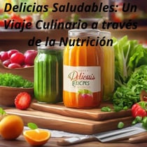Delicias Saludables: Un Viaje Culinario a través de la Nutrición - 1, #1
