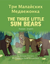 The Three Little Sun Bears (Russian-English) - Language Lizard Bilingual World of Stories