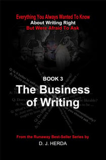 Everything You Always Wanted To Know About Writing Right: The Business of Writing - About Writing Right, #3
