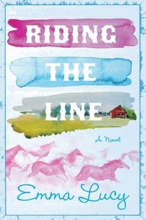 Riding the Line - A Novel