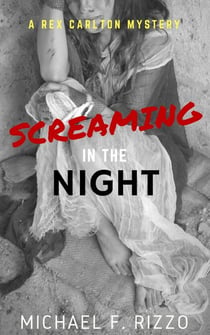 Screaming in the Night - Rex Carlton Mysteries, #3