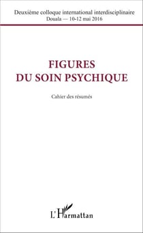 Figures du soin psychique - Cahier des résumés