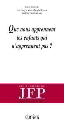 Que nous apprennent les enfants qui n'apprennent pas ?