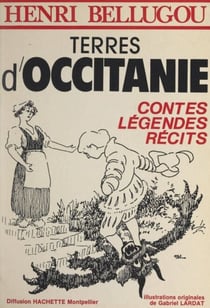 Terres d'Occitanie - Contes, légendes, récits