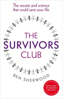 The Survivors Club - The secrets and science that could save your life