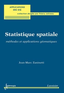 Statistique spatiale : méthodes et applications géomatiques