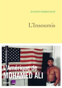 L'insoumis - L'Amérique de Mohamed Ali - en coédition avec France Culture