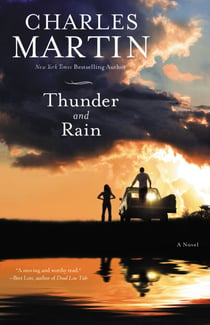 Thunder and Rain - A Novel