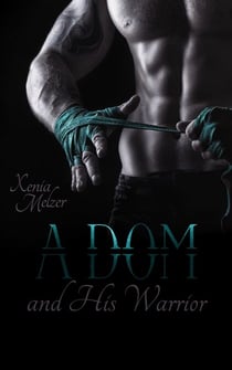 A Dom and His Warrior - Club Whisper, #3