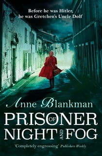Prisoner of Night and Fog - A heart-breaking story of courage during one of history's darkest hours