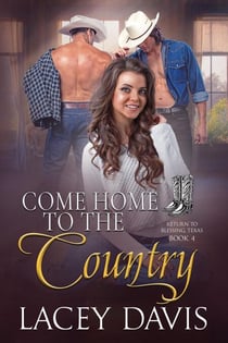 Come Home to the Country - Return to Blessing, Texas, #4
