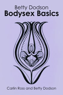 Betty Dodson Bodysex Basics