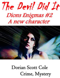 The Devil Did It - Dions Enigmas, #2