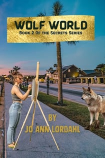Wolf World - A Novel - Book 2 - Secrets, #2