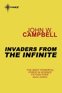 Invaders from the Infinite - Arcot, Wade and Morey Book 3