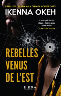 Rebelles venus de l'Est - Ikenna Okeh, la nouvelle voix du polar Nigériane
