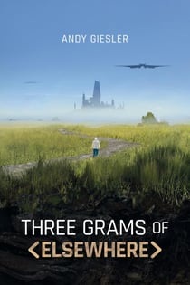 Three Grams of Elsewhere