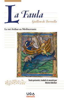 La Faula - Le roi Arthur en Méditerranée