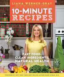 10-Minute Recipes - Fast Food, Clean Ingredients, Natural Health