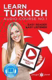 Learn Turkish - Easy Reader | Easy Listener | Parallel Text Audio Course No. 1 - Learn Turkish | Easy Audio &amp; Easy Text, #1