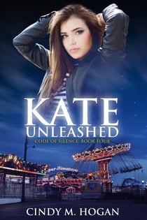Kate Unleashed - Code of Silence, #4