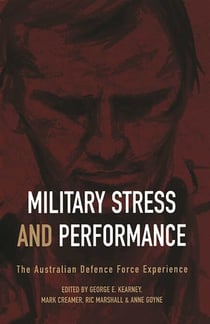 Military Stress And Performance - The Australian defence force experience