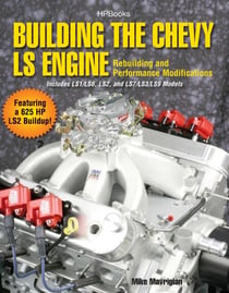 Building the Chevy LS Engine HP1559 - Rebuilding and Performance Modifications
