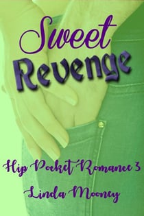 Sweet Revenge - Hip Pocket Romances, #3