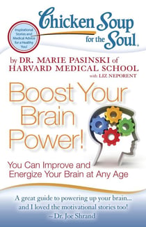 Chicken Soup for the Soul: Boost Your Brain Power! - You Can Improve and Energize Your Brain at Any Age