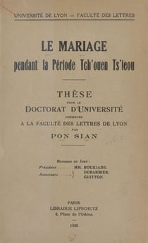 Le mariage pendant la période Tch'ouen Ts'ieou - Thèse pour le Doctorat d'Université présentée à la Faculté des Lettres de Lyon