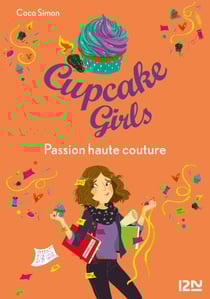 Cupcake Girls - tome 18 Passion haute couture