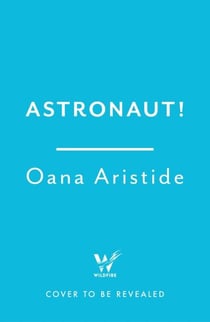 Astronaut! - A darkly funny and deeply moving coming-of-age story set in Communist Romania