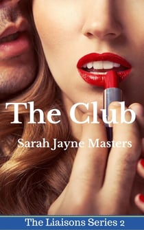 The Club - The Liaisons Series, #2