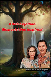 Kitab Kejadian; Eksposisi dan Inspirasi - GENESIS EXPOSITORY, #1