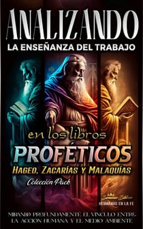 Analizando la Enseñanza del Trabajo en los Libros Proféticos de Hageo, Zacarías y Malaquías - La Enseñanza del Trabajo en la Biblia, #21
