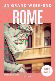 Rome Guide Un Grand Week-end