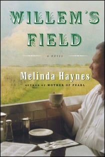 Willem's Field - A Novel