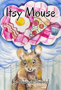 Itsy Mouse - Fur and Feather Tales, #1