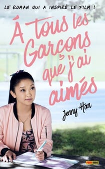 Les Amours de Lara Jean T01 - À tous les garçons que j'ai aimés...