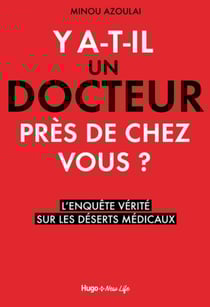 Y a-t-il un docteur près de chez vous ?