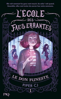 L'école des faes errantes - Tome 01 : Le don funeste