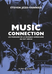 Music Connection - Les parrains de la musique américaine
