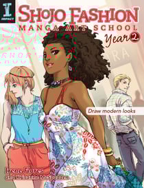 Shojo Fashion Manga Art School, Year 2 - Draw modern looks