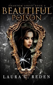 Beautiful Poison - The Phantom Series, #4